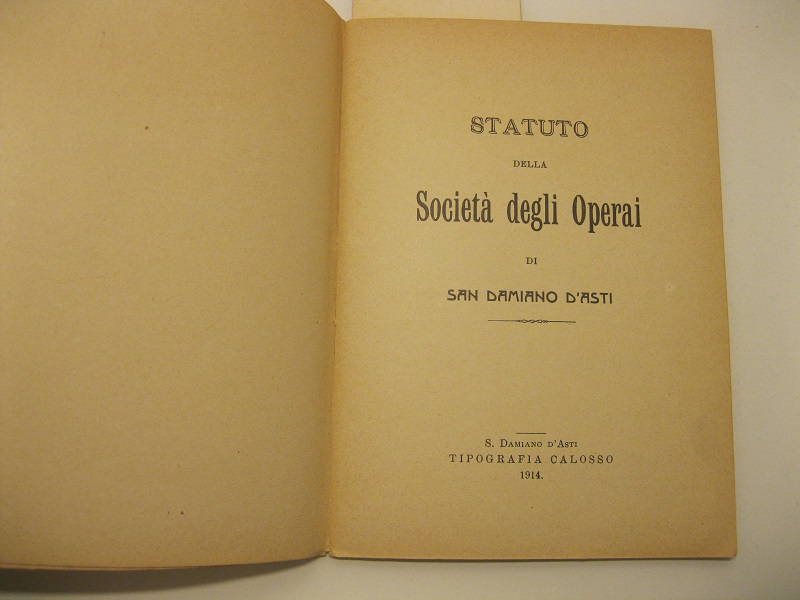 Statuto della Societa' degli Operai di San Damiano d'Asti
