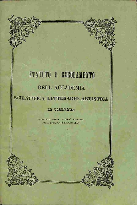 Statuto e regolamento dell'Accademia scientifica-letterario-artistica di Vigevano