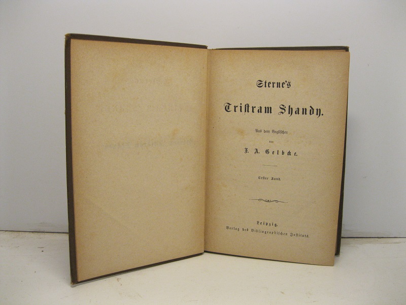 Sterne's Tristram Shandy Aus dem Englischen von F. A. Gelbcke