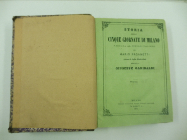 Storia delle cinque giornate di Milano narrata al popolo italiano …