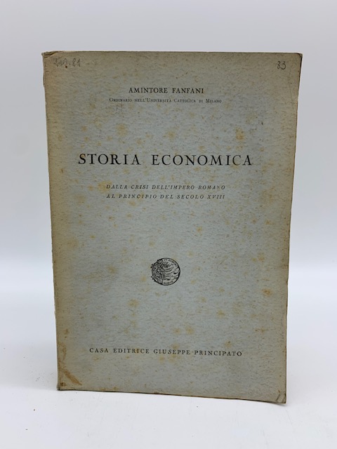 Storia economica. Dalla crisi dell'Impero Romano al principio del secolo …