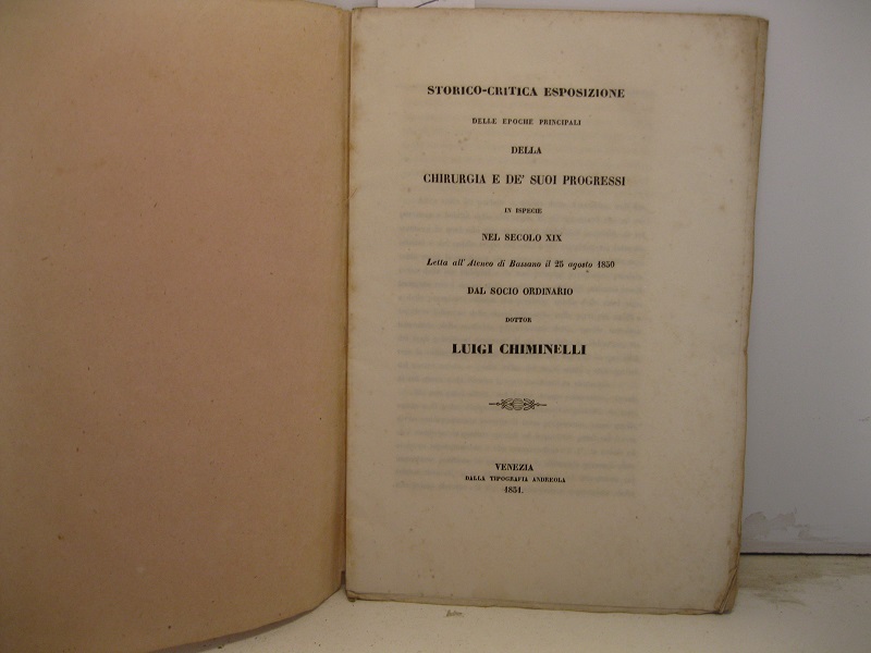 Storico-critica esposizione delle epoche principali della chirurgia e de' suoi …