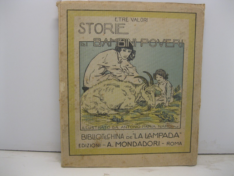 Storie di bambini poveri. Con ricchissime illustrazioni del Pittore A. …
