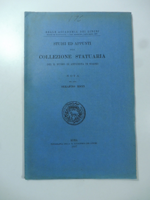 Studii ed appunti sulla collezione statuaria del R. Museo di …