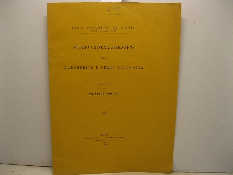 Studio cristallografico della Maucherite e della Placodina. Memoria