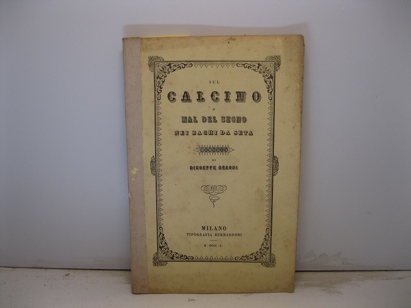 Sul calcino o mal del segno nei bachi da seta