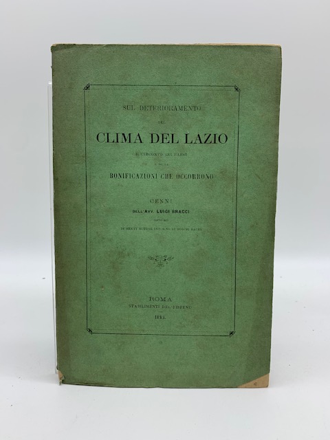 Sul deterioramento del clima del Lazio e circonvicini paesi e …