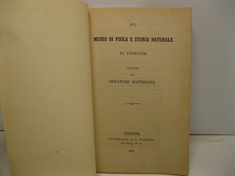 Sul Museo di Fisica e storia naturale di Firenze. Lettera …