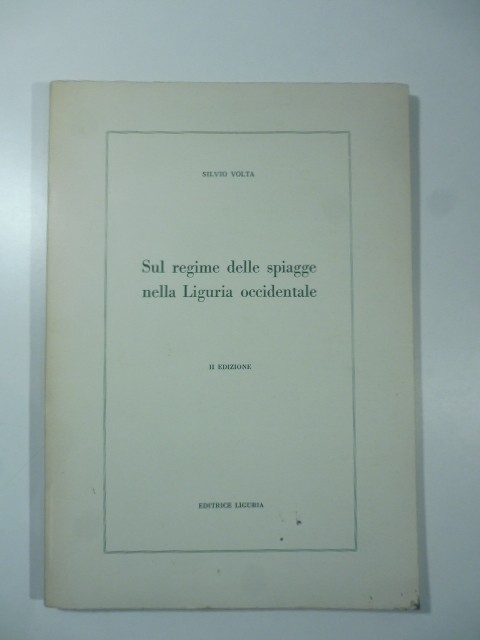 Sul regime delle spiagge nella Liguria occidentale. II edizione