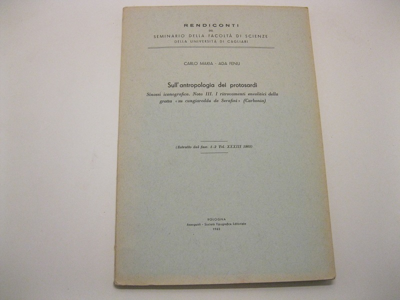 Sull'antropologia dei protosardi. Sinossi iconografica. Nota III. I ritrovamenti eneolitici …