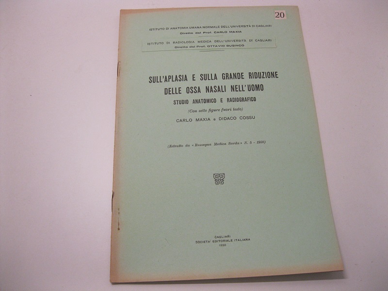 Sull'aplasia e sulla grande riduzione delle ossa nasali nell'uomo. Studio …