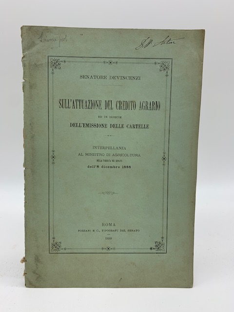 Sull'attuazione del credito agrario ed in ispecie dell'emissione delle cartelle. …