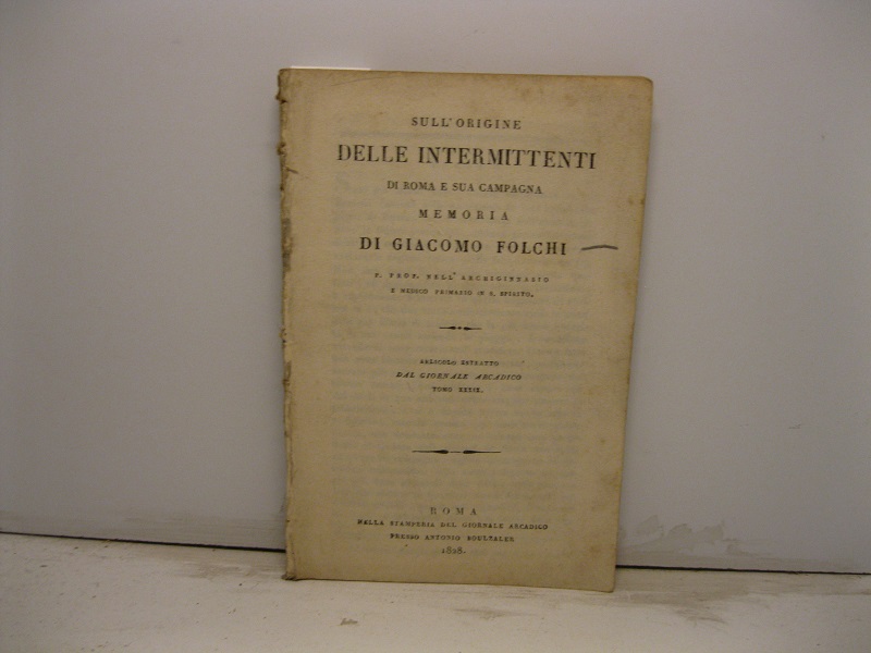 Sull'origine delle intermittenti di Roma e sua campagna. Articolo estratto …