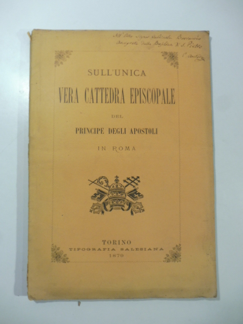 Sull'unica vera cattedra episcopale del Principe degli Apostoli in Roma