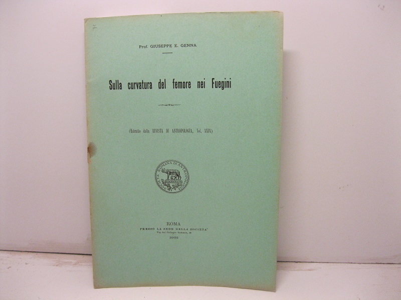Sulla curvatura del femore nei Fuegini. Estratto dalla Rivista di …