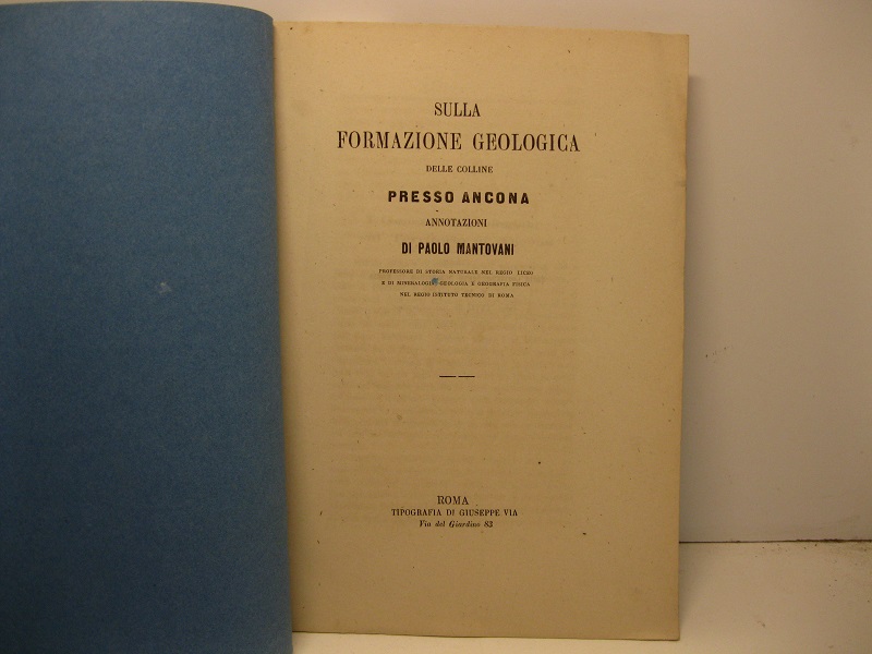 Sulla formazione geologica delle colline presso Ancona. Annotazioni di Paolo …