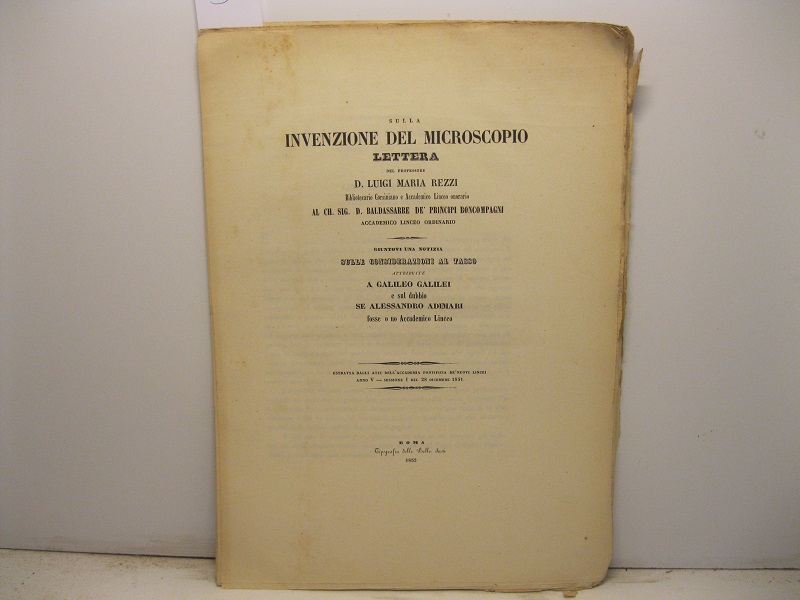 Sulla invenzione del microscopio. Lettera al Ch. Sig. D. Baldassarre …