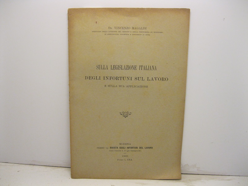 Sulla legislazione italiana degli infortuni sul lavoro e sulla sua …