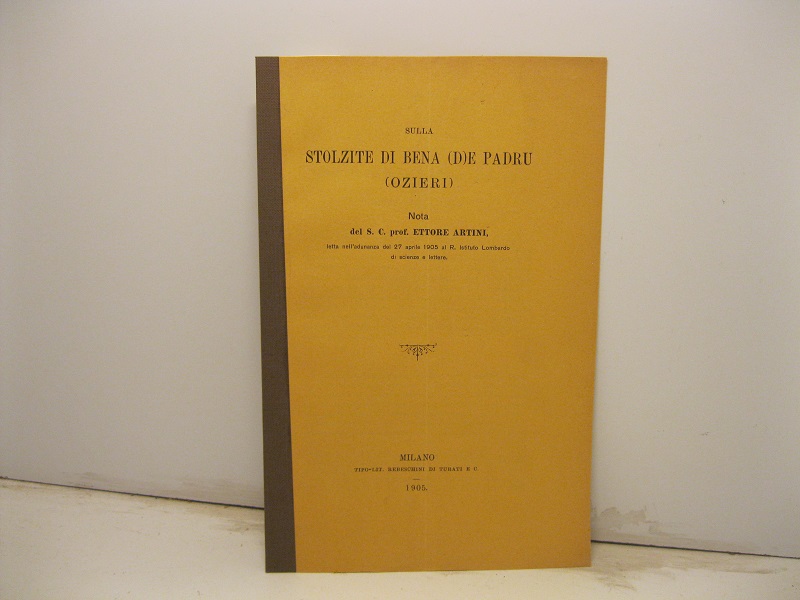 Sulla stolzite di Bena de Padru Ozieri. Nota letta nell'adunanza …