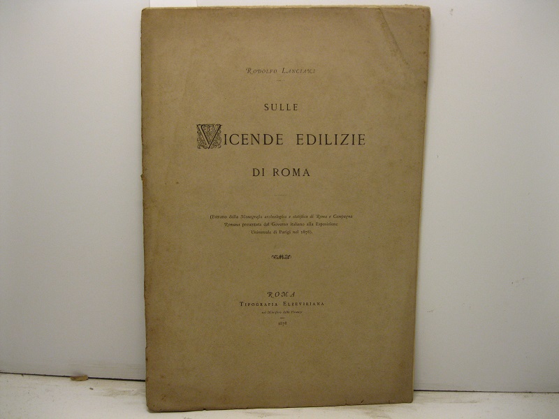 Sulle vicende edilizie di Roma Estratto dalla Monografia archeologica e …