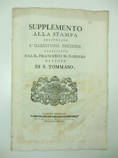 Supplemento alla stampa intitolata L'illegittima erezione pubblicata dal R. Francesco …