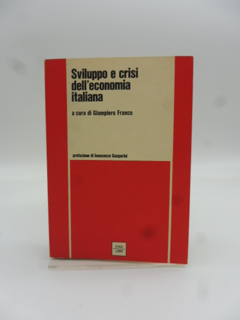 Sviluppo e crisi dell'economia italiana