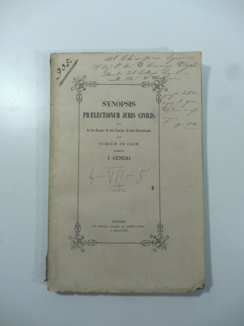 Synopsis praelectionum juris civilis. De jure rerum; De jure familiae; …