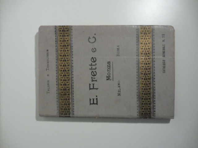 Telerie e tovaglierie E. Frette e C. Catalogo generale n. …