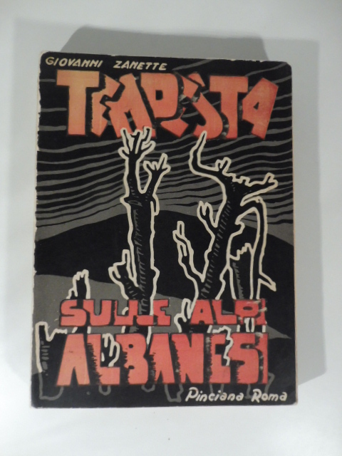 Tempesta sulle Alpi albanesi. Prefazione di Angelo Manaresi, disegni di …