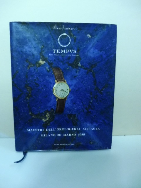 Tempus. Fine wrist and pocket watches. Maestri dell'orologeria all'asta, Milano …