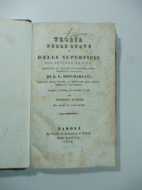 Teoria delle curve e delle superficie del secondo ordine preceduta …
