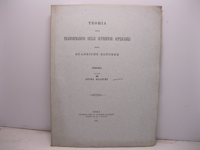 Teoria delle trasformazioni delle superficie applicabili sulle quadriche rotonde