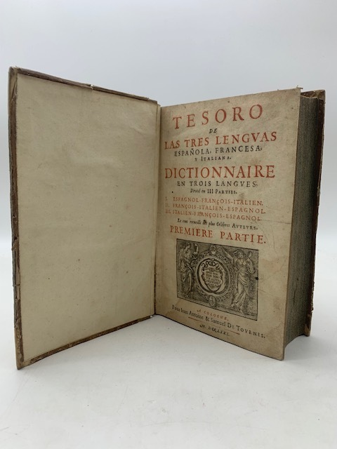 Tesoro de las tres lenguas espanola, francesa y italiana. Dictionnaire …