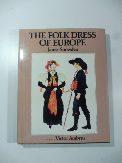 The folk dress of Europe