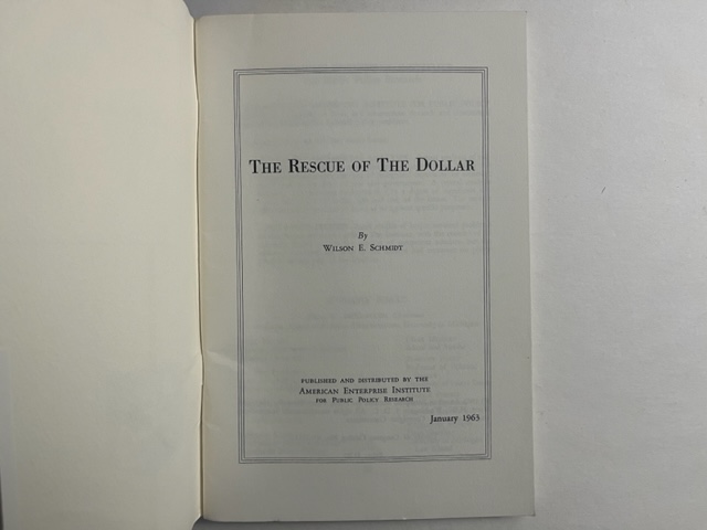 The Rescue of the Dollar