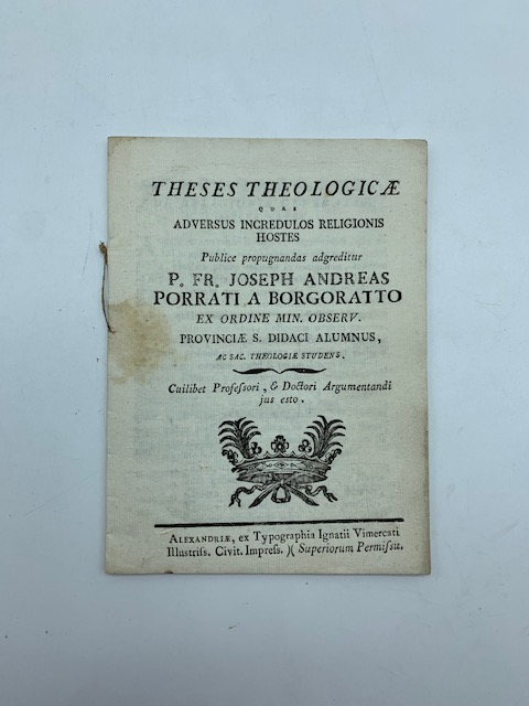 Theses theologicae quas adversus incredulos religionis hostes publice propugnandas adgreditur