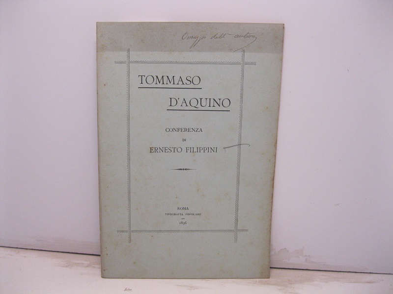 Tommaso d'Aquino. Conferenza di Ernesto Filippini