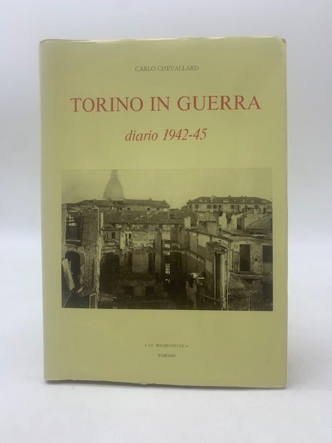 Torino in guerra diario 1943-45