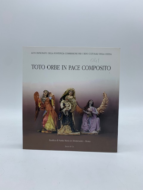 Toto orbe in pace composito. Mostra d'arte sacra. Basilica di …