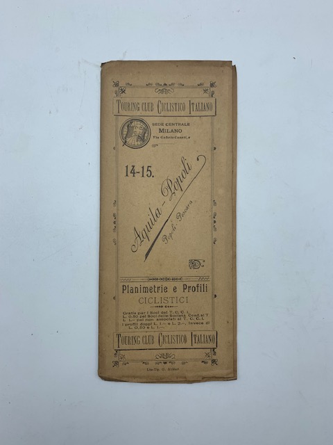 Touring Club Ciclistico italiano. 14-15. Planimetrie e profili ciclistici. Aquila-Popoli; …