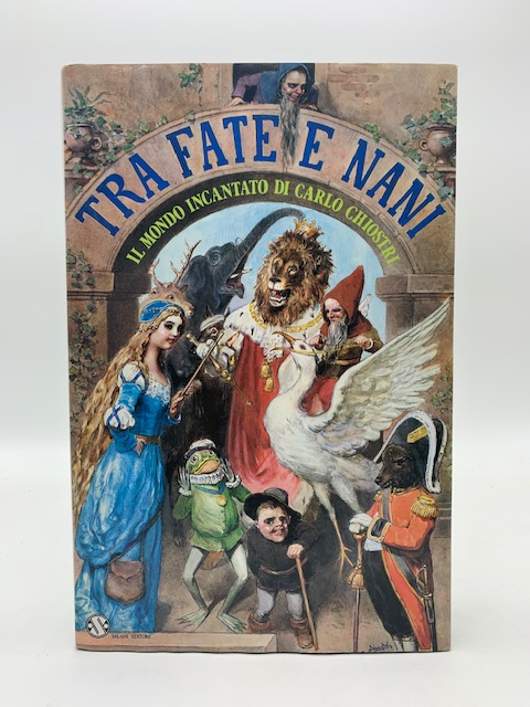 Tra fate e nani. Il mondo incantato di Carlo Chiostri