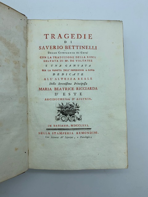 Tragedie di Saverio Bettinelli della compagnia di Gesu' con la …