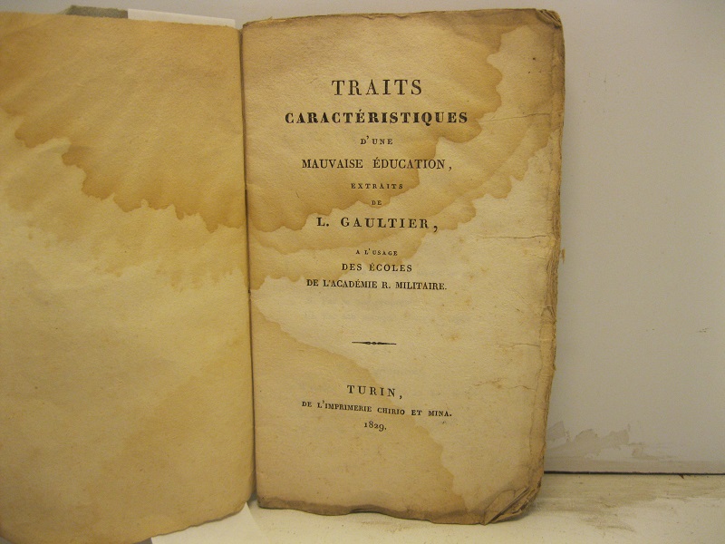 Traits caracteristiques d'une mauvaise education de L. Gaultier a l'usage …