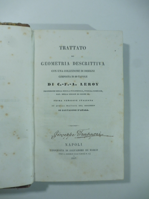 Trattato di geometria descrittiva con una collezione di disegni composta …