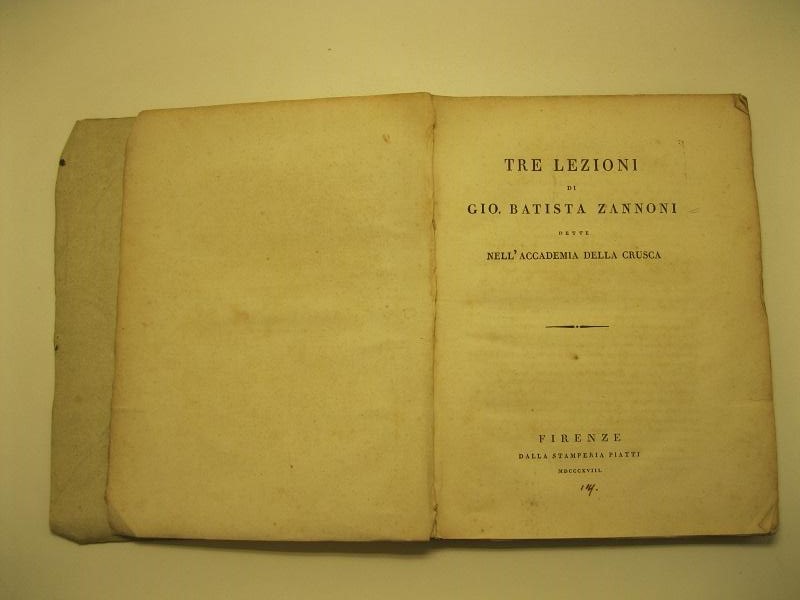 Tre lezioni di Gio. Battista Zannoni nell'Accademia della Crusca; SEGUE …