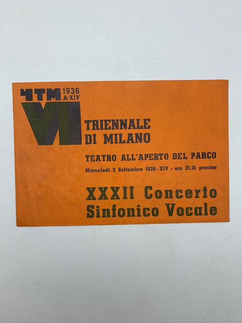 Triennale di Milano. Teatro all'aperto del Parco. XXXII Concerto sinfonico …