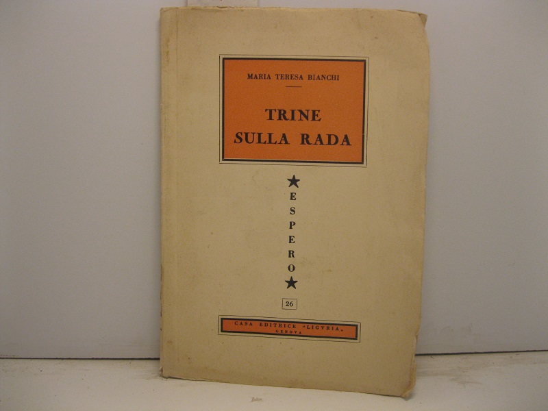 Trine sulla rada. Prefazione di Ettore Allodoli