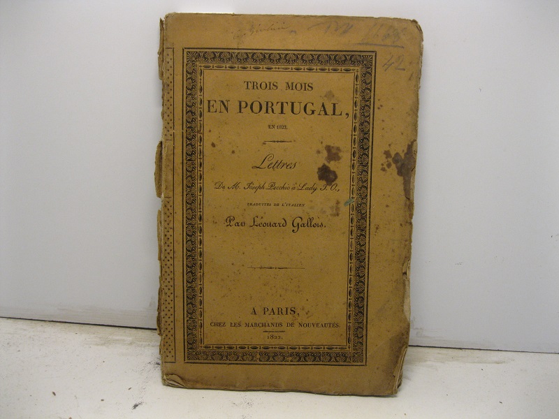 Trois mois en Portugal en 1822. Lettre de M. Joseph …
