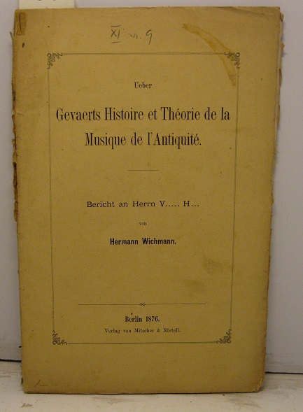 Ueber Gevaerts Histoire et theorie de la Musique de l'Antiquite'
