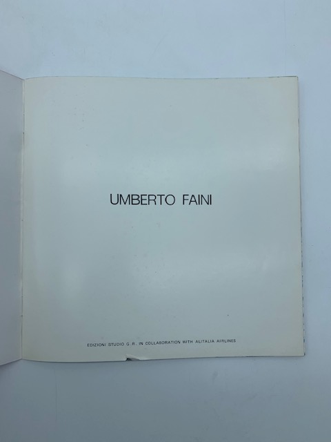 Umberto Faini. Edizioni Studio G. R. (catalogo della mostra)